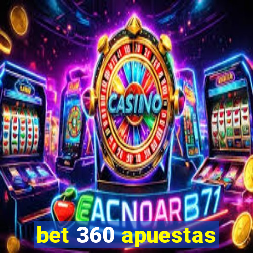 bet 360 apuestas